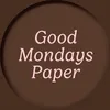 goodmondays